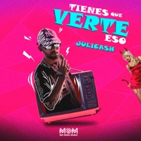 Tienes Que Verte Eso - Single - Julicash