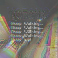 Sleep Walking - Single - Moromo