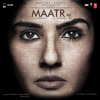 Maatr (Original Motion Picture Soundtrack) - Fuzon & Kavita Seth