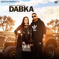 DABKA (feat. Sruishty Mann) - Single - AKKASH AD & Manpreet Kaur