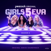 Girls5eva Season 2 (Music From The Peacock Original Series) artwork