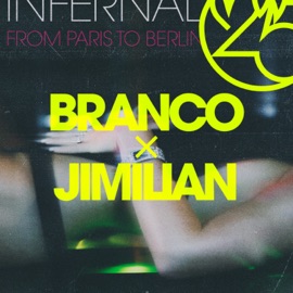 From Paris to Berlin (feat. Branco & Jimilian) Infernal