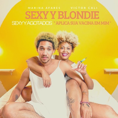 Sexy y Agotados (Aplica tua vacina em mim) - Single