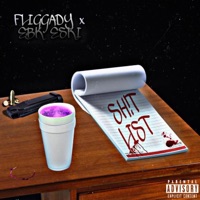Sh!t List (feat. Ebk Eski) - Single - Fliggady