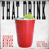 That Drink - George Birge &amp; Neal McCoy Cover Art