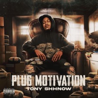 Plug Motivation (NO DJ) - Tony Shhnow