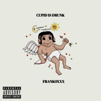 Cupid Is Drunk - EP - FRANKOXXX
