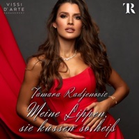 Meine Lippen, sie küssen so heiss (feat. Makris Symphony Orchestra, Makris Choir) - Single - Tamara Radjenovic