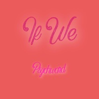 If We - Single - Psychward