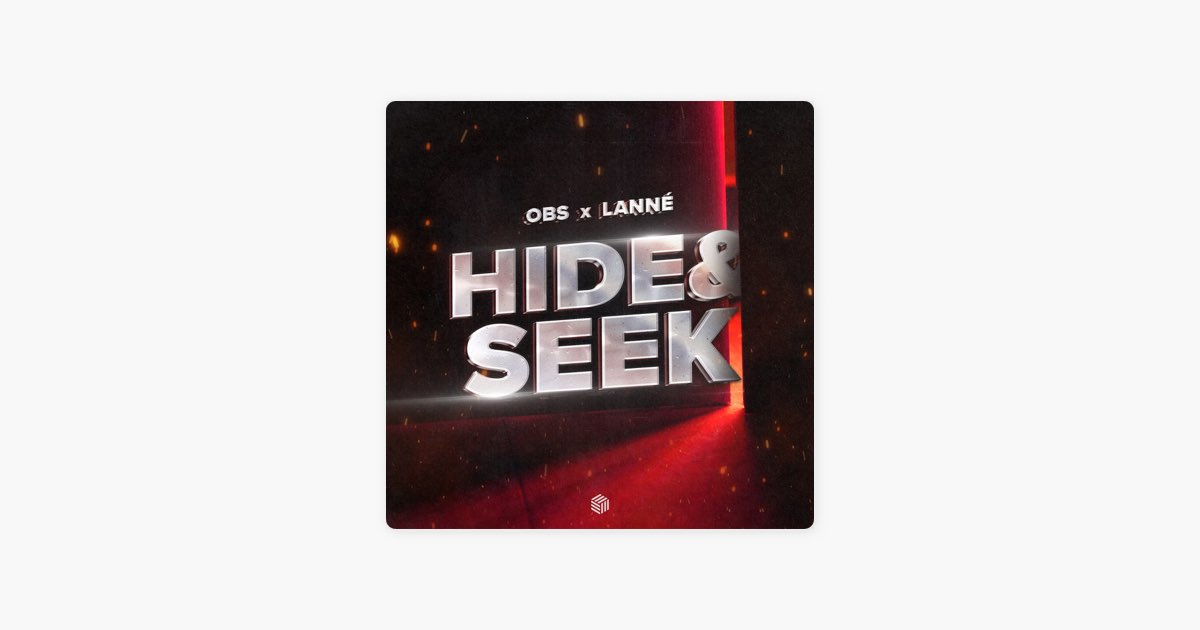Hide & Seek - Canción de OBS & LANNÉ - Apple Music