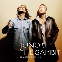 Trapetsitaiteiluu - Juno, The Gambit & The Gambit