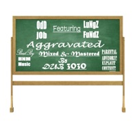Aggravated (feat. LuNgZ FuNdZ) - Single - OdDjOb