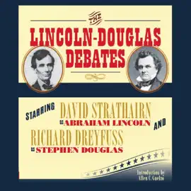 The Lincoln-Douglas Debates