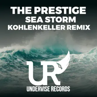 Sea Storm (Kohlenkeller Remix) - Single by The Prestige album reviews, ratings, credits