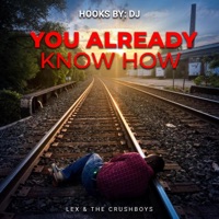 You Already Know How - Single - Hooks By: DJ