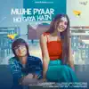 Saaj Bhatt - Mujhe Pyaar Ho Gaya Hain