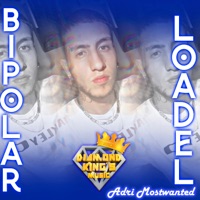 Bipolar (feat. Adri Mostwanted) - Single - Loadel