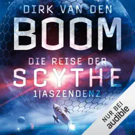 Aszendenz: Die Reise der Scythe 1
