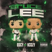 Bruce Lee (feat. N33ZY) - Single - Oscy