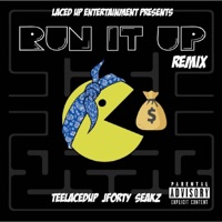 Run It up (feat. Jforty & Seakz) [Remix] - Single - TeeLacedUp