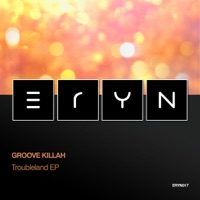 Troubleland - EP - Groove Killah