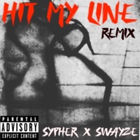Hit My Line (feat. $wayze) [Remix] - Single - $ypher