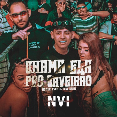 Chama Ela pro Caveirão (feat. DJ Biel Beats) - Single