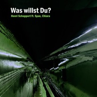 Was willst Du? - Single - Henri Schappert & Spax