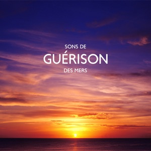 Sons de guérison des mers