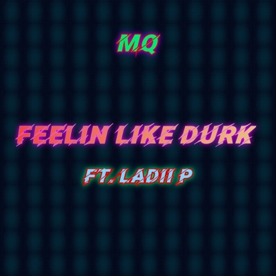 Feelin Like Durk (feat. Ladii P) - Single