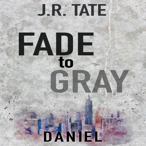 Daniel: Fade to Gray Series, Book 1 (Unabridged) cover
