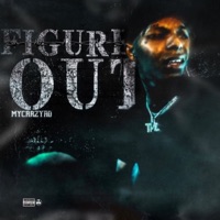 Figured Out - Single - MyCrazyRO