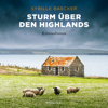 Sturm über den Highlands - Sybille Baecker & Yvonne Esins