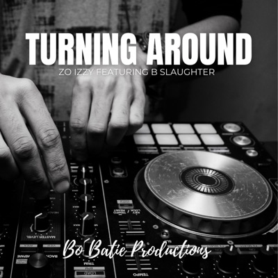 Turning Around (feat. B Slaughter) - Single