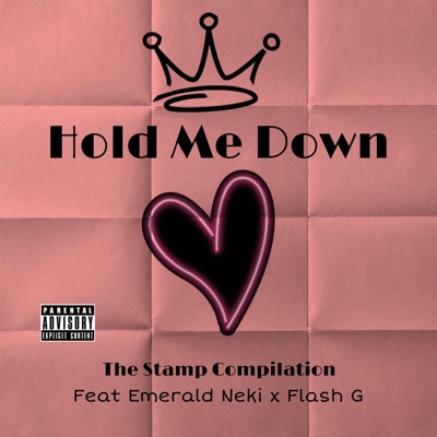 Hold Me Down (feat. Emerald Neki & Flash G) - Single