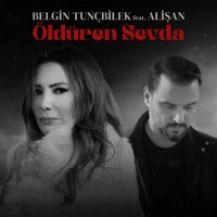 Öldüren Sevda (feat. Alişan) - Single - Belgin Tunçbilek