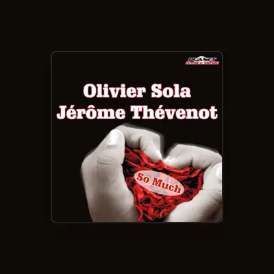 Listen to Olivier Sola, watch music videos, read bio, see tour dates & more!