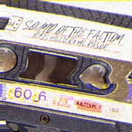 Sounds of the Faction (feat. Russ Hillier & M.C. Razor) Splinter Faction