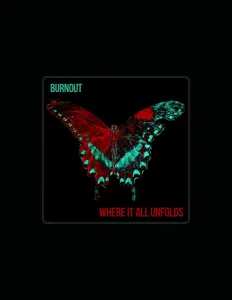 Listen to Burnout, watch music videos, read bio, see tour dates & more!