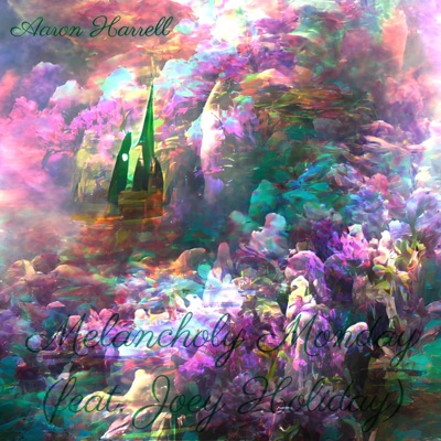 Melancholy Monday (feat. Joey Holiday) - Single