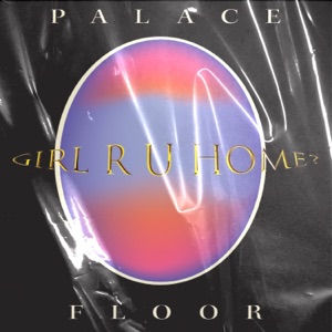 Girl R U Home? - Single