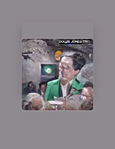 Dougie Jones Trio सुनें, म्यूज़िक वीडियो देखें, बायो पढ़ें, दौरे की तारीखें और बहुत कुछ देखें!