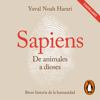 Sapiens. De animales a dioses (Castellano) - Yuval Noah Harari