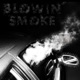 Blowin Smoke feat J O Single