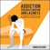 Roman Gelperin - Addiction, Procrastination, and Laziness: A Proactive Guide to the Psychology of Motivation (Unabridged)