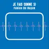 Je fais comme si