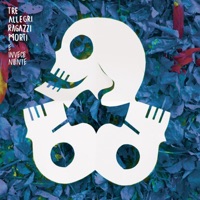 E invece niente - Single - Tre Allegri Ragazzi Morti