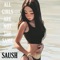 All Girls Are Not the Same - Saush lyrics