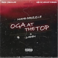 Oga at the Top (feat. Mahd Drizzle) - Single - Lad3n