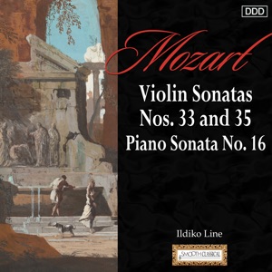 Mozart: Violin Sonatas Nos. 33 and 35 - Piano Sonata No. 16